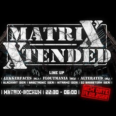 Matrix Xtended Pre-Re-Run