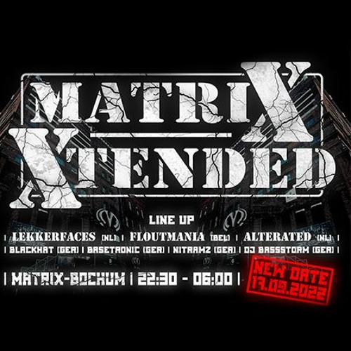 Matrix Xtended Pre-Re-Run