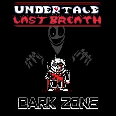 Undertale Last Breath: Phase 31 ~ Dark Zone