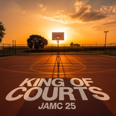 King of Courts - JAMC25