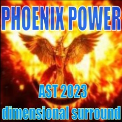 Phoenix Power 2023 AST Dimensional Sound 720