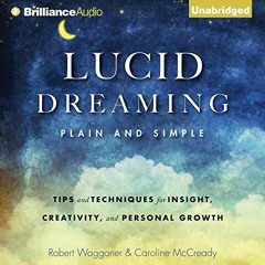 FREE PDF 📂 Lucid Dreaming, Plain and Simple: Tips and Techniques for Insight, Creati