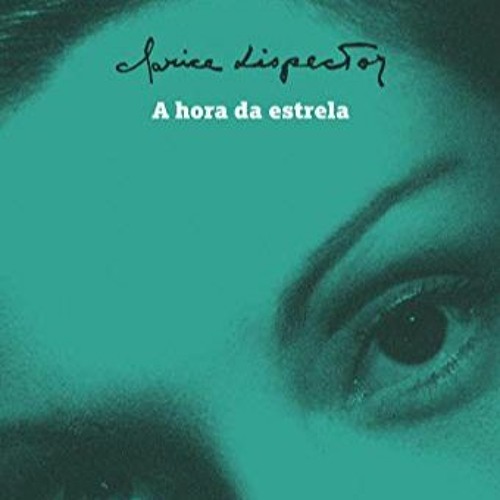 A hora da estrela, Clarice Lispector - Parte 1