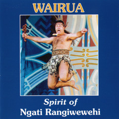 Uenuku - The Spirit Of Ngai Rangiwewehi Lives On In Our Children (Duet: Kahurangi Maxwell And Asoiva Morehu)