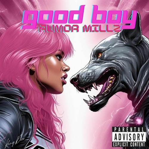 Rumor Millz- Good Boy