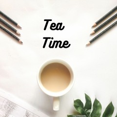 Tea Time#1