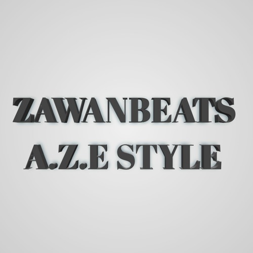 ZAWANBEATS - A.Z.E  Style (Original Mix)