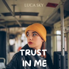 Trust In Me