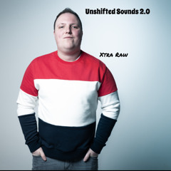 Unshifted Sounds 2.0 #7 Xtra Raw