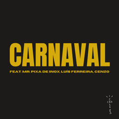 Cactus Cat - Carnaval (feat. Mr. Pixa de inox, Luis Ferreira, Cenzo)