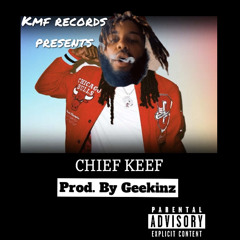 Chief Keef (Prod. By Geekinz)