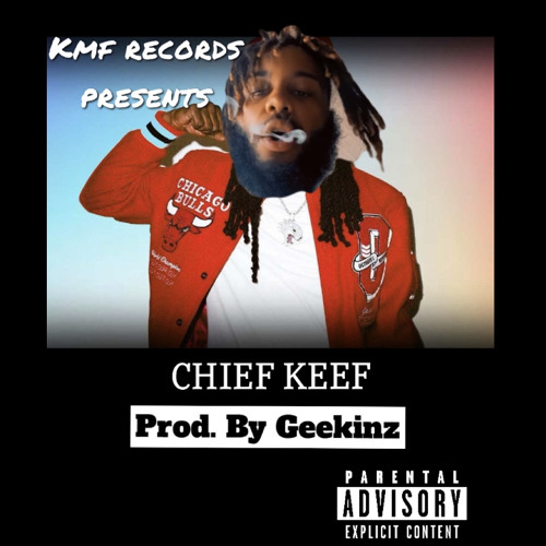 Chief Keef (Prod. By Geekinz)