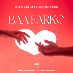 Baa Farke | Kaka Bhainiwala x Varun Kooner Music