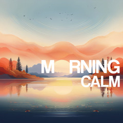 Morning Calm