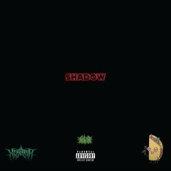 Shadow (Feat.) OwenTaco$ [Prod.]