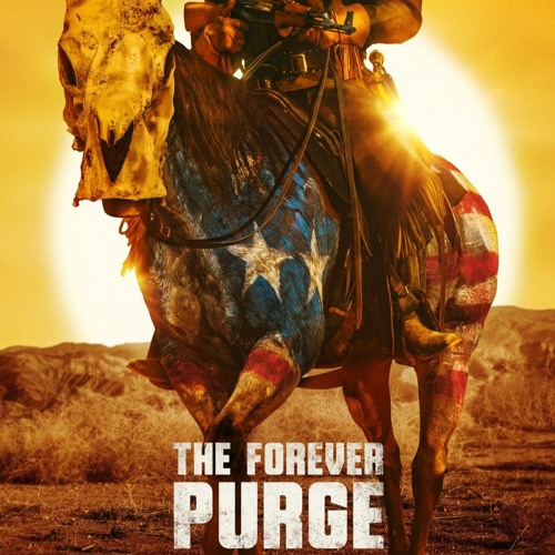 Stream episode The Forever Purge by Movie Talkers podcast | Listen online  for free on SoundCloud