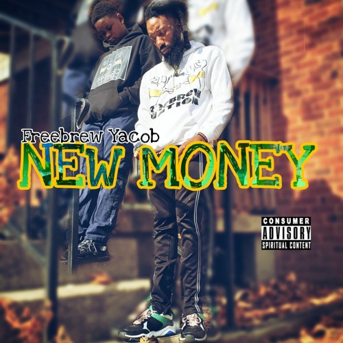 Freebrew Yacob | N E W M O N E Y