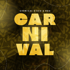 Carnival - Chemical Disco - ROD
