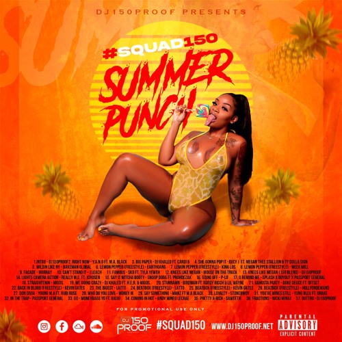 Dj150Proof Presents ... #SQUAD150's SUMMER PUNCH