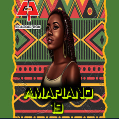 AMAPIANO MIX PT19 DJ CLAERENCE PERSON