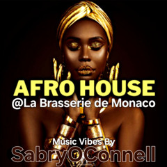 Brasserie de Monaco AFROHOUSE By SabryOConnell v.5