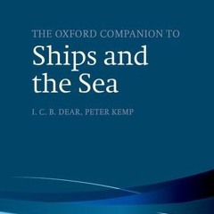 VIEW [PDF EBOOK EPUB KINDLE] The Oxford Companion to Ships and the Sea (The Oxford Reference Collect