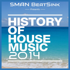 History Of House Music - Summer 2014