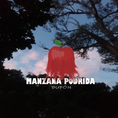 MANZANA PODRIDA-BUFÓN