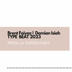 Damian Isiah | Brent Faiyaz TYPE BEAT 2023