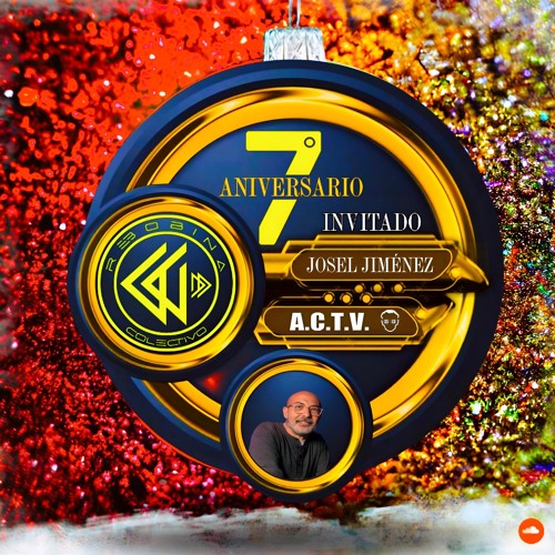 JOSEL JIMÉNEZ🔸️7º ANV REBOBINA⏪️