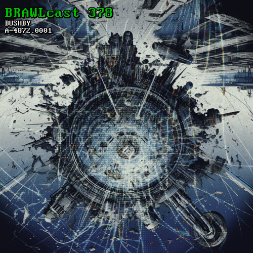 BRAWLcast 378 / Bushby - A-4872.0001