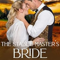 GET EPUB 📃 The Stable Master's Bride (The Flat River Matchmaker Book 2) by Christine