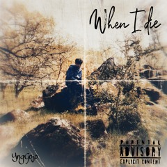 When I die (prod. onceunveiled)