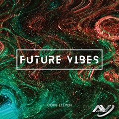 Future Vibes - Code Eleven