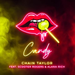Candy Ft. Alana Rich & Scooter Rogers