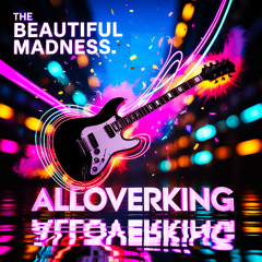 The Beautiful Madness