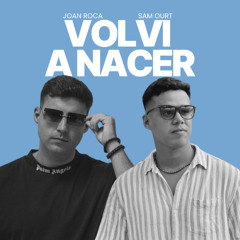 Sam Ourt, Joan Roca - Volvi A Nacer (Afro House) | COPYRIGHT VOCAL FILTER