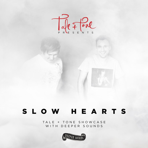 Tale and Tone Showcase - Slow Hearts