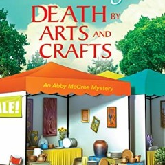 Download pdf Death by Arts and Crafts (An Abby McCree Mystery Book 6) by  Alexis Morgan