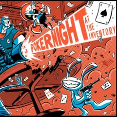 02 • More Gun - star Poker Night at the Inventory