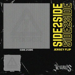 Flosstradamus, TRXGGX - SIDE2SIDE (JEWXLS FLIP)