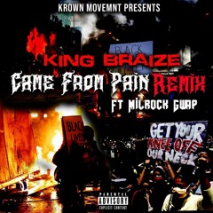 Came From Pain (feat. Milrock Gwap) [Remix]