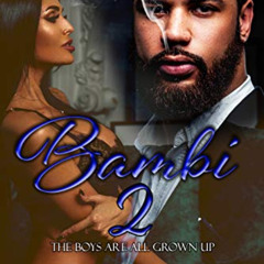 Read PDF 🗂️ Bambi 2: The boys are all grown up by  Ladii Nesha EBOOK EPUB KINDLE PDF