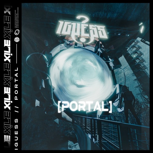 iGuess - Portal [XILE EXCLUSIVE]