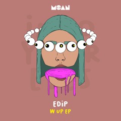 EdiP - W Up (Original Mix)