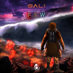 F.E.W. (Fire Earth Water) SAli Ft. Mustang MC