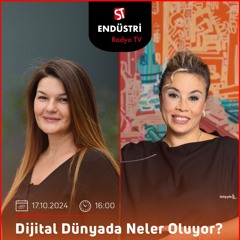 Ahu Bade Özkan - Lale Zeynep Süsal ile Dijital Dünyada Neler Oluyor?