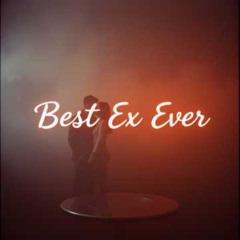 Best Ex Ever