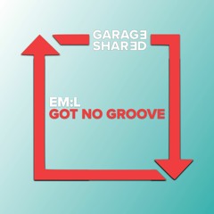 Em:l - Got No Groove