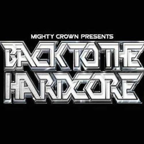 Mighty Crown Presents BACK TO THE HARDCORE